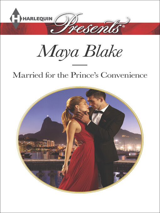 Title details for Married for the Prince's Convenience by Maya Blake - Wait list